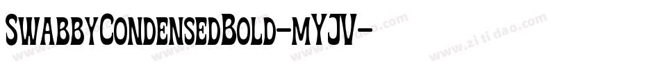 SwabbyCondensedBold-mYJV字体转换 SwabbyCondensedBold-mYJV字体转换