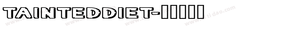 TaintedDiet字体转换