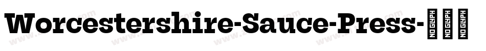 Worcestershire-Sauce-Press字体转换