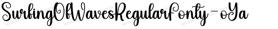 SurfingOfWavesRegularFonty-oYad字体转换