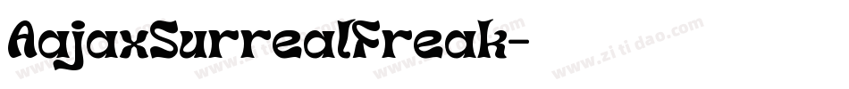 AajaxSurrealFreak字体转换