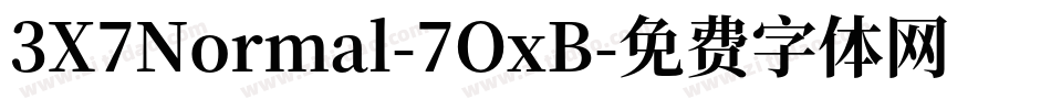 3X7Normal-7OxB字体转换