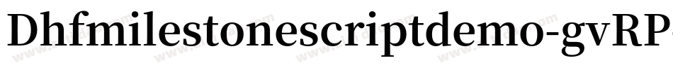 Dhfmilestonescriptdemo-gvRP字体转换