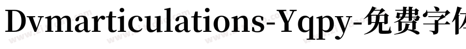 Dvmarticulations-Yqpy字体转换