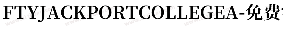 FTYJACKPORTCOLLEGEA字体转换