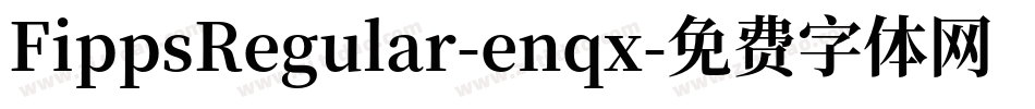 FippsRegular-enqx字体转换