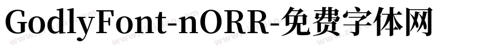 GodlyFont-nORR字体转换