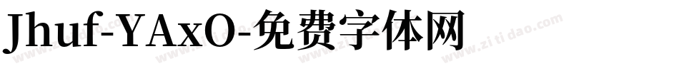 Jhuf-YAxO字体转换