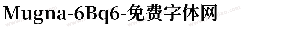 Mugna-6Bq6字体转换