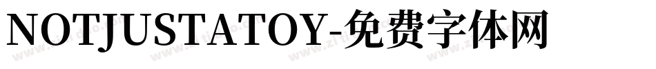 NOTJUSTATOY字体转换