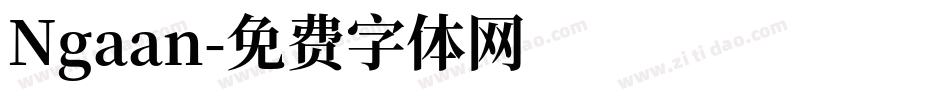 Ngaan字体转换
