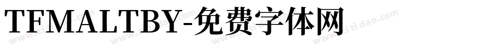 TFMALTBY字体转换
