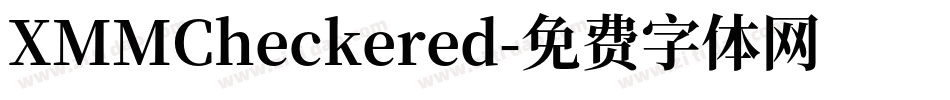 XMMCheckered字体转换
