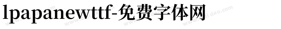lpapanewttf字体转换