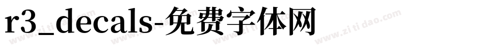 r3_decals字体转换