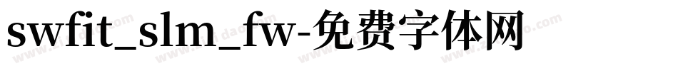 swfit_slm_fw字体转换