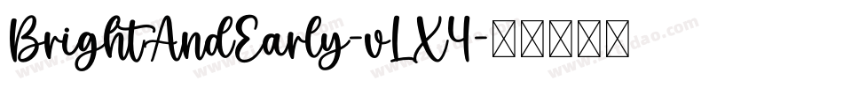 BrightAndEarly-vLX4字体转换