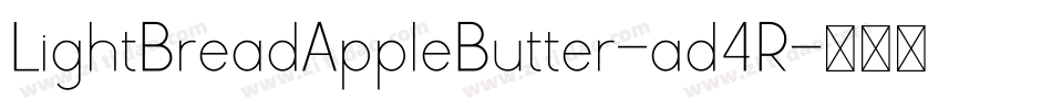 LightBreadAppleButter-ad4R字体转换