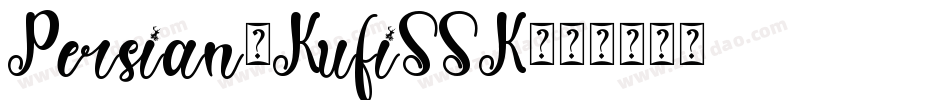 Persian7KufiSSK字体转换