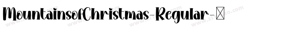 MountainsofChristmas-Regular字体转换