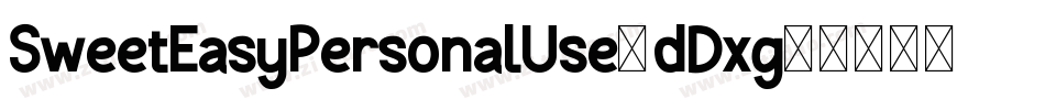 SweetEasyPersonalUse-dDxg字体转换