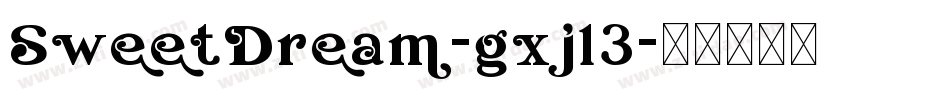 SweetDream-gxjl3字体转换