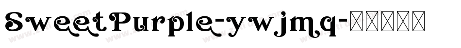 SweetPurple-ywjmq字体转换