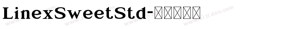LinexSweetStd字体转换