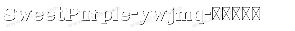 SweetPurple-ywjmq字体转换