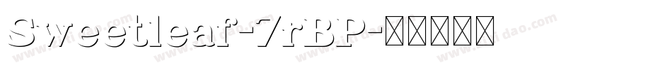 Sweetleaf-7rBP字体转换