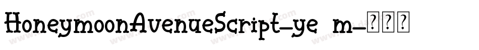 HoneymoonAvenueScript-ye7m字体转换