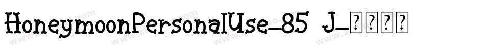 HoneymoonPersonalUse-857J字体转换