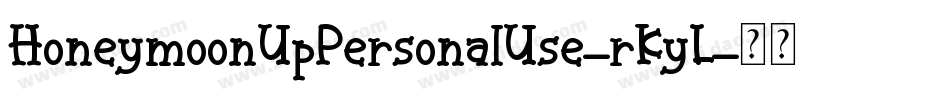 HoneymoonUpPersonalUse-rKyL字体转换