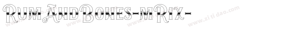 RumAndBones-mR1x字体转换