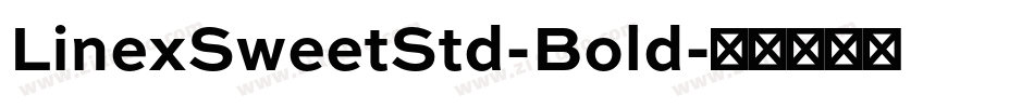 LinexSweetStd-Bold字体转换