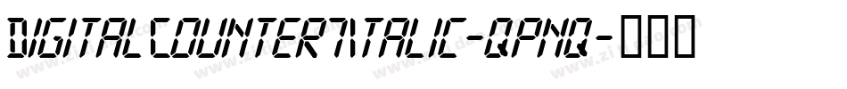 DigitalCounter7Italic-qpnq字体转换