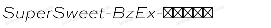SuperSweet-BzEx字体转换