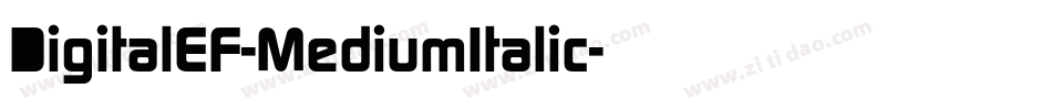 DigitalEF-MediumItalic字体转换