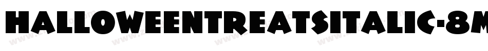 HalloweenTreatsItalic-8M802字体转换
