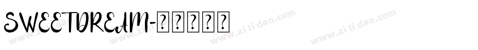SWEETDREAM字体转换