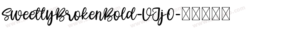 SweetlyBrokenBold-VJj0字体转换