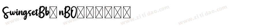 SwingsetBb-nBO字体转换