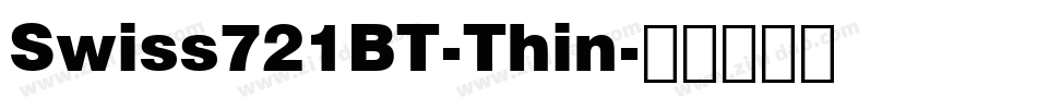Swiss721BT-Thin字体转换