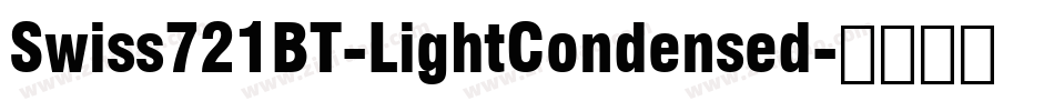 Swiss721BT-LightCondensed字体转换