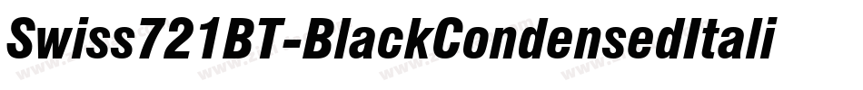 Swiss721BT-BlackCondensedItalic字体转换
