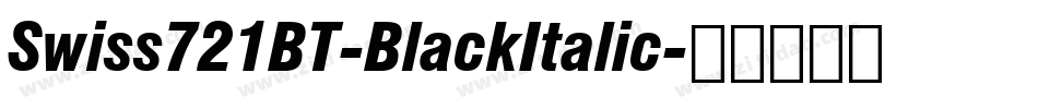 Swiss721BT-BlackItalic字体转换