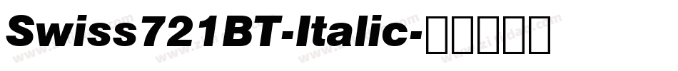 Swiss721BT-Italic字体转换
