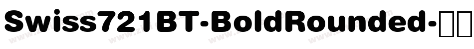Swiss721BT-BoldRounded字体转换
