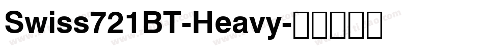 Swiss721BT-Heavy字体转换
