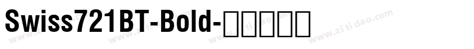 Swiss721BT-Bold字体转换